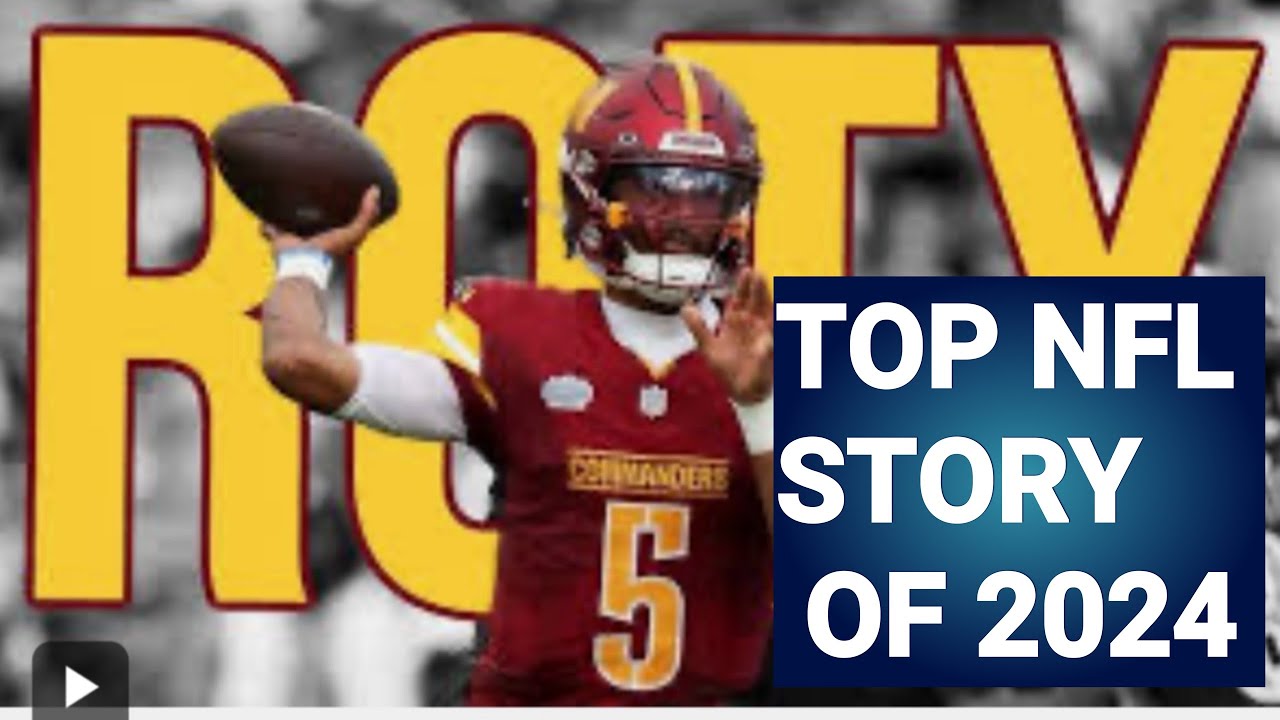 ROOKIE QB JAYDEN DANIELS RISE IS TOP NFL NEWS STORIES OF 2024 BUT WHAT’S NEXT?