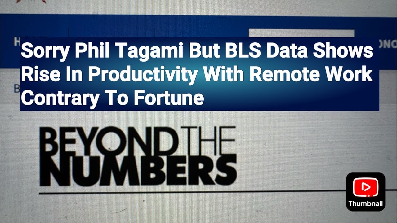 Sorry Phil Tagami But BLS Data Shows Rise In Productivity With Remote Work Contrary To Fortune