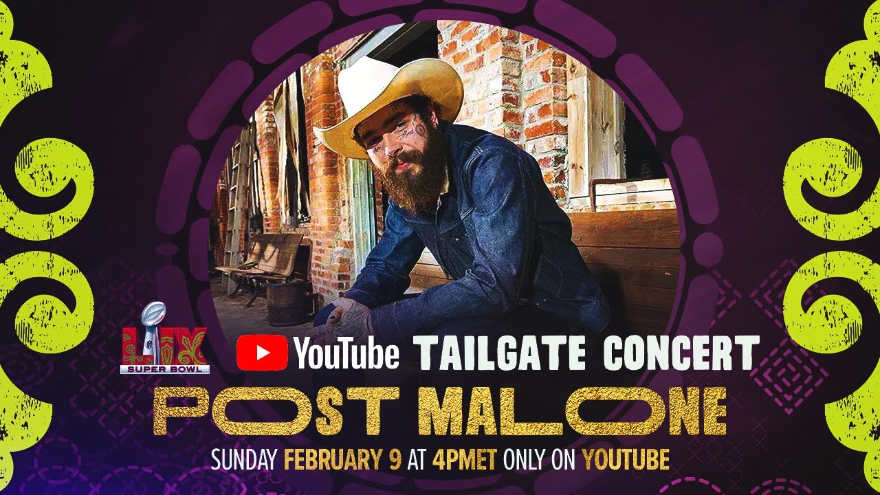 Watch Post Malone LIVE @ the Super Bowl LIX YouTube Tailgate Concert